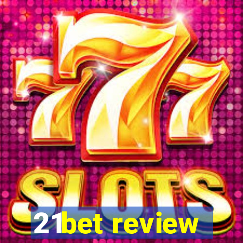 21bet review